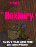 NIGHT AT THE ROXBURY